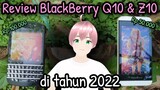 Review BlackBerry Q10 & Z10 di tahun 2022 - HP Mahal di zamannya. Worth Dibeli? [vTuber Indonesia]