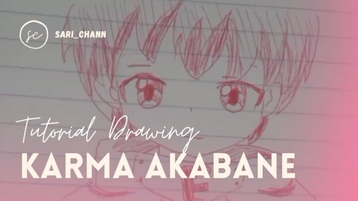 Part 2 Tutorial Drawing - Karma Akabane