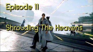 Shrouding The Heavens Ep 11 Sub Indo#zhetianepisode11#donghuaterbaru