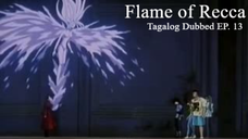 Flame of Recca [TAGALOG] EP. 13