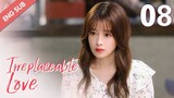 [ENG SUB] Irreplaceable Love 08 (Bai Jingting, Sun Yi)