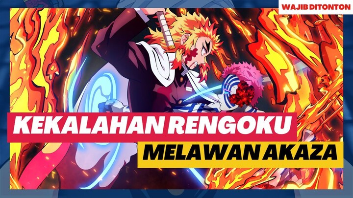 DEMON SLAYER SEASON 2 PART 1 | KEKALAHAN RENGOKU VS AKAZA