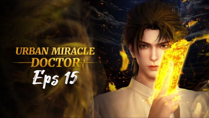 Urban Miracle Doctor Episode 15 (Sub Indonesia)