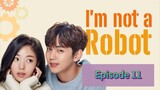 I'M NOT A R🤖BOT Episode 11 Tagalog Dubbed