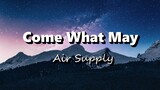 Come What May - Air Supply (Lyrics)