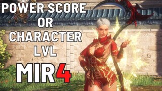 MIR4 GUIDE : POWER SCORE OR CHARACTER LEVEL?