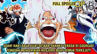 FULL SPOILER OP 1115 - GILA! MUNCULNYA HAKI RAJA SETARA SHANKS! TEBASAN NUSJURO BUAT ZORO TERKEJUT!