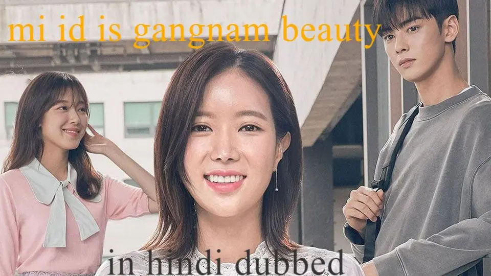My id is Gangnam beauty season1 episode 3 in Hindi dubbed. - Bilibili