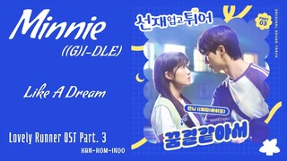 Minnie (민니) ((G)I-DLE) – Like A Dream (꿈결같아서) | Lovely Runner 선재 업고 튀어 OST Part. 3 Lyrics Indo