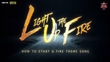 How To Start A Fire - MV Lagu Tema:  Light up the Fire l Garena Free Fire Malaysia