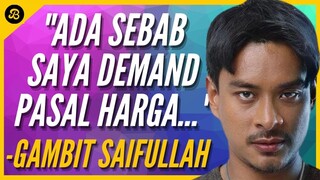 GAMBIT SAIFULLAH DEDAH PAHIT GETIR JADI PELAKON, ADA SEBAB KENA DEMAND PASAL HARGA