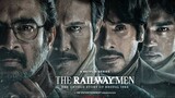 Fan Upload - The Railway Men S1_2023_Hindi_Completed_WebSeries