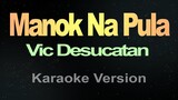 Manok  Na Pula - (Karaoke HD)