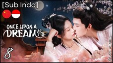 Once Upon A Dream (2025) – Eps. 08 [Sub Indo]
