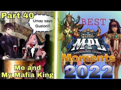 Part 40 Me and My Mafia King |Best MPL Moments Mathilda and Yve 2022