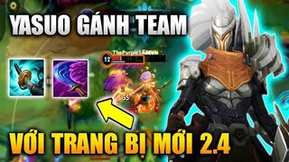 [LMHT Tốc Chiến] Yasuo Gánh Team Cực Gắt Với Trang Bị Mới 2.4 Phong Thần Kiếm Và Đao Tím Quá Khỏe