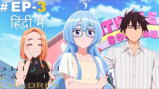 The Shuinji Family Children (Hindi) |S1.E3 ∙ For Now