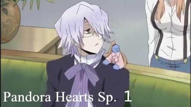 Pandora Hearts Special 【Episode 1】 【360p】