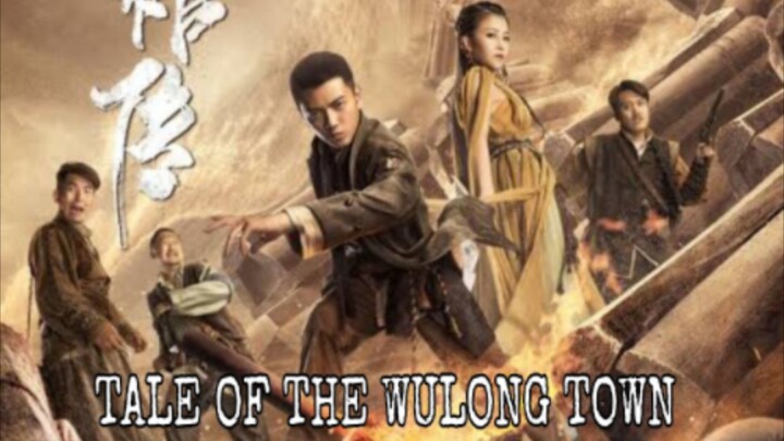 Tale of the Wulong Town [2020] | Action | Thriller | Fantasy | Chinese | English Subbed