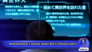 #Rekomendasi 2 Anime Isekai Baru Dibulan April|Dijamin Suka Ayo Tonton Video-nya‼️