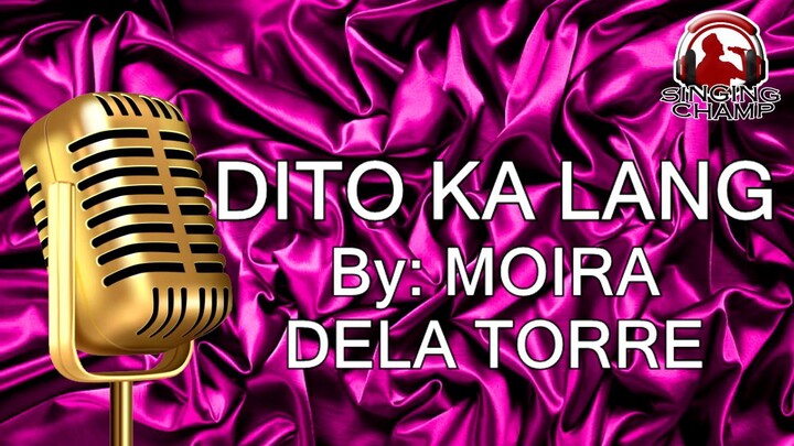 DITO KA LANG MOIRA (KARAOKE SIPRA)