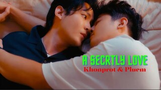 [BL] Khonprot &  Pluem|| A Secretly Love|| MV