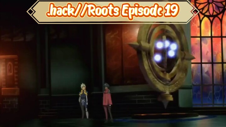 .hack//Roots Episode 19