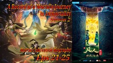 Eps 21-25 | A Record of a Mortal’s Journey to Immortality "Mortal Cultivation Biography" Season 2