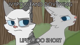 Ivypool and Dovewing: Life's Too Short [COMPLETE MAP]