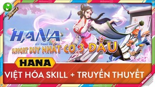 Việt Hóa Skill bản xem phát hiểu luôn của HANA Hoa Điểu Quyển, Support 3 đầu và truyền thuyết