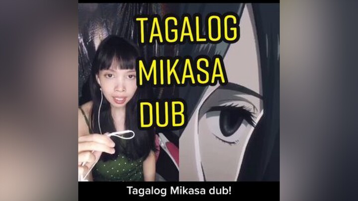 duet with   My Tagalog Mikasa dub attempt! mikasa AttackOnTitan animeph tagalogversion seiyuuchalle