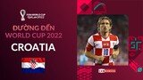 ĐƯỜNG ĐẾN WORLD CUP 2022: CROATIA - Á QUÂN WORLD CUP KHÔNG PHẢI LÀ ĐỘI TUYỂN ĐỂ ĐÙA