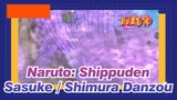 [Naruto: Shippuden] Sasuke Uchiha VS Shimura Danzou_A