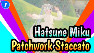 [Hatsune Miku/MMD] Hanya Mencintaimu - Patchwork Staccato_1