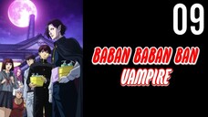 Baban Baban Ban Vampire Episode 9 (Sub Indo)