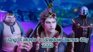 Xing Ji Movie 3 : Shadow Demon City