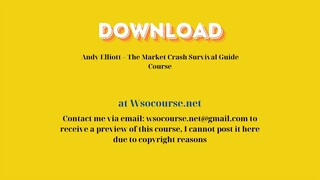 (WSOCOURSE.NET) Andy Elliott – The Market Crash Survival Guide Course
