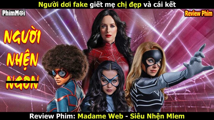 [Review Phim] Madame Web: Siêu Nhện Tươi Ngon | Chị Đẹp Thấy Trước Tương Lai Đại Chiến Người Dơi