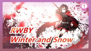 RWBY|[Winter] Winter and Snow_1