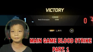 main game blood strike part. 1