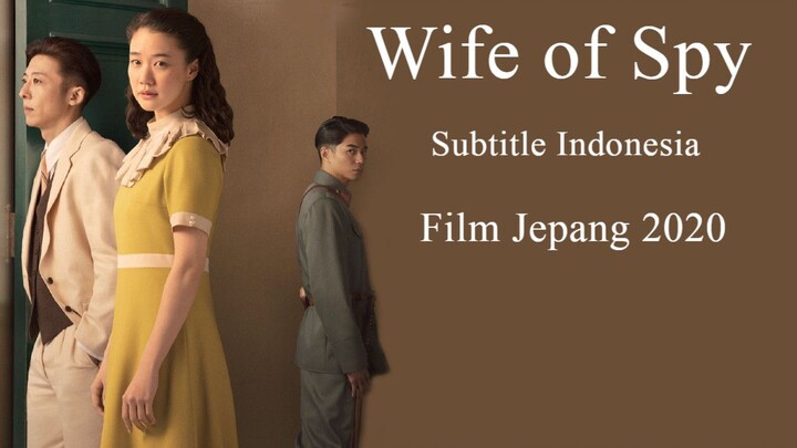 [J-Movie] Wife of Spy (2020) Subtitle Indonesia