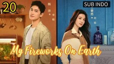 🍁🍁My Fireworks on Earth Eps.20 HD🍁🍁 | Sub Indo