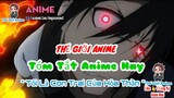 #TheGioiAnime " Tôi Là Con Trai Của Hỏa Thần " Tóm Tắt Anime Hay || Thế Giới Anime