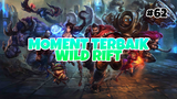 Moment Tebaik #62 | League Of Legends : Wild Rift Indonesia