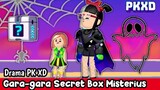 DRAMA PK XD GARA-GARA SECRET BOX MISTERIUS - PUTRI GAMER