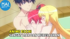 5 Anime Ecchi Yang Sangat Liar dan Meresahkan !!!