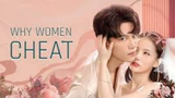 Why Woman Cheat Ep 1 Sub Indo