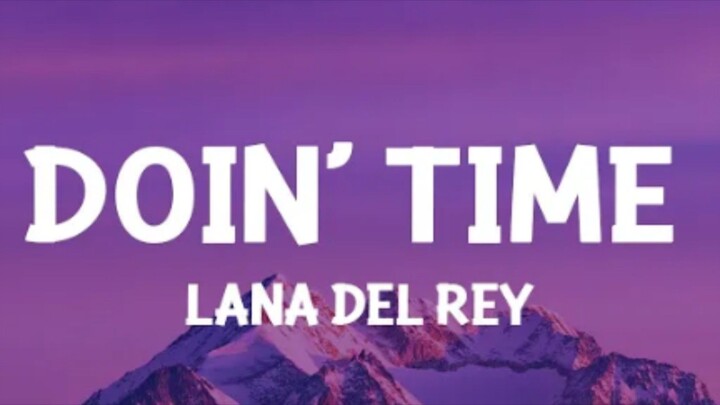 LANA DEL REY # DOIN' TIME