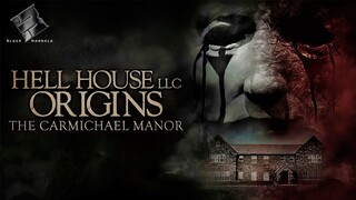 Hell House LLC Origins: The Carmichael Manor 2023 Esub