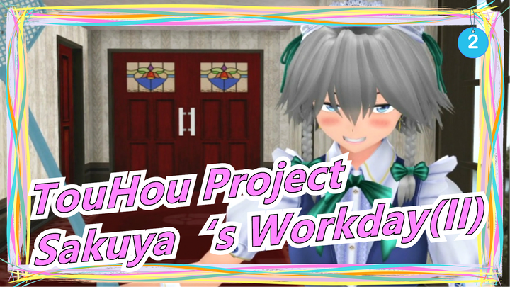 TouHou Project |[Epicness All] Sakuya‘s Workday(II)_2